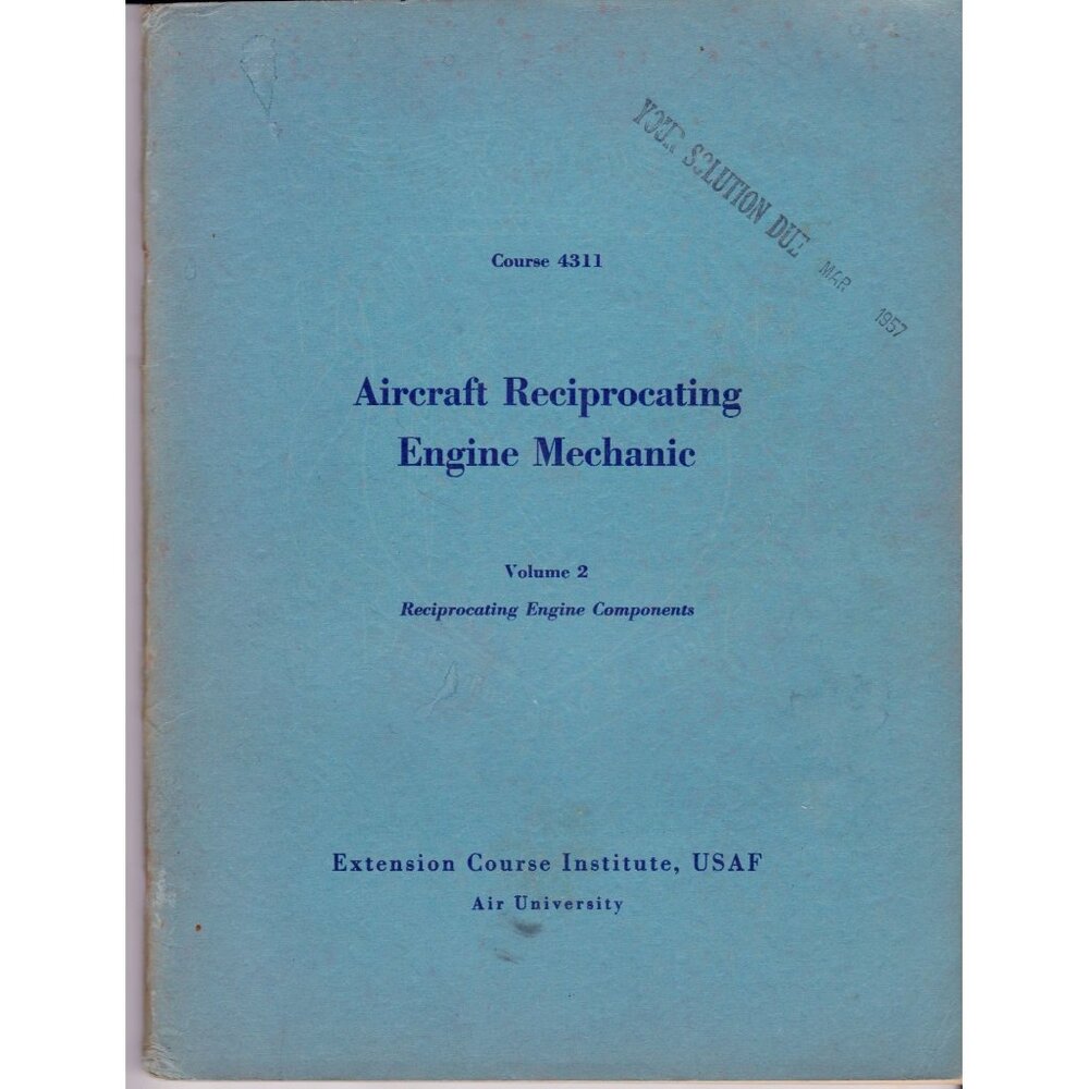 USAF Course 4311 Reciprocating Engine Components 1956 Manual + Extras - Picture 1 of 10